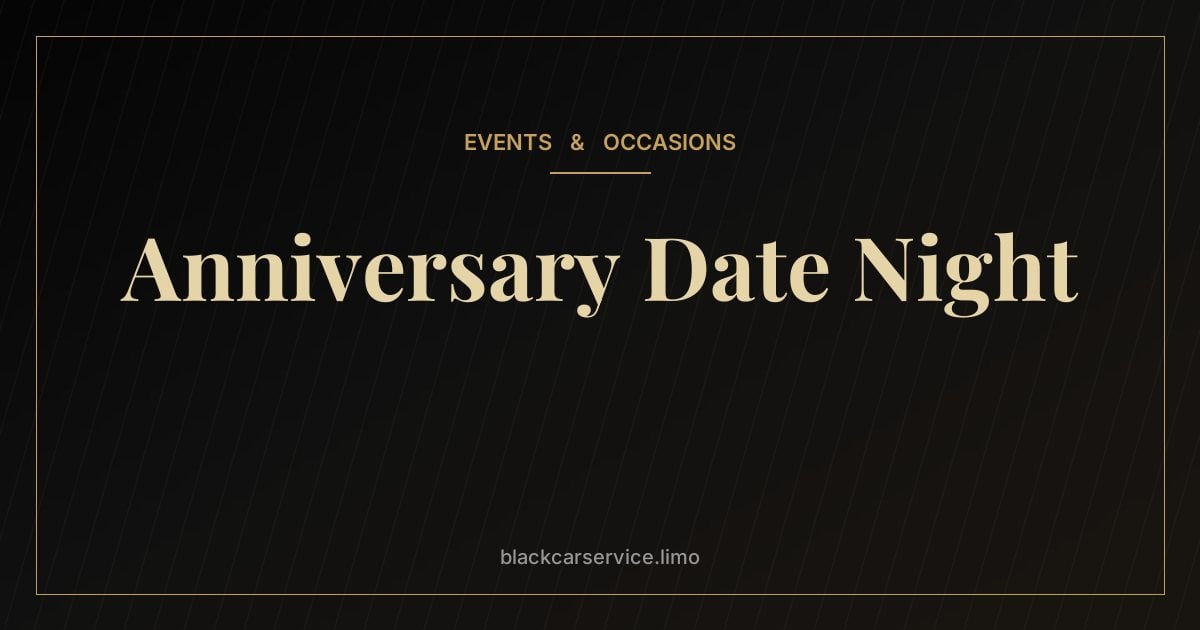 Anniversary Date Night — Anniversary Date Night Ideas in NYC and New Jersey (With the Ride Taken Care Of)