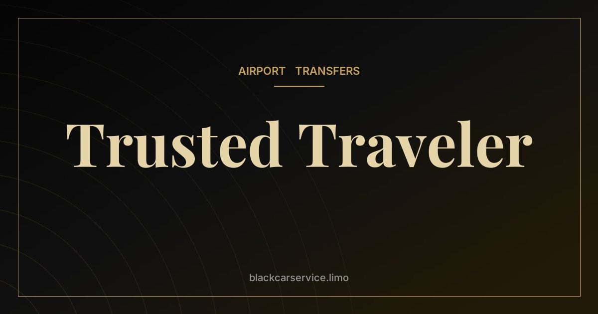 Trusted Traveler — Global Entry vs TSA PreCheck vs CLEAR: Which Do You Need?