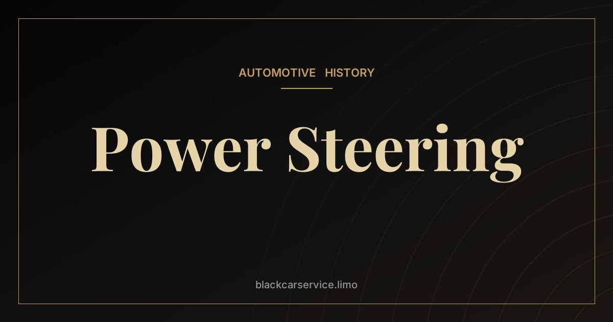 Power Steering — The History of Power Steering: From Pierce-Arrow Engineer to Electric Systems