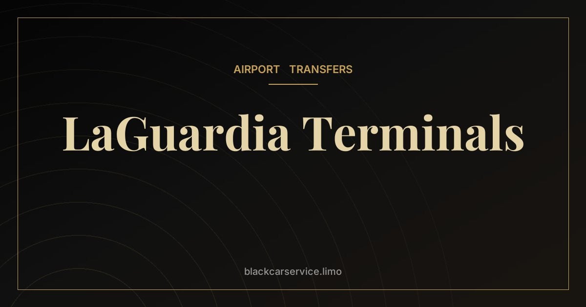 LaGuardia Terminals — LaGuardia's New Terminals B and C: A Traveler's Guide