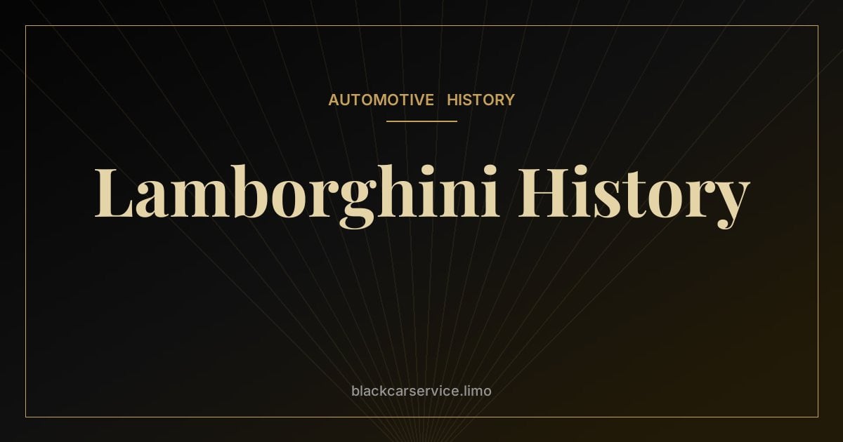 Lamborghini History — The History of Lamborghini: A Tractor Maker's Challenge to Ferrari