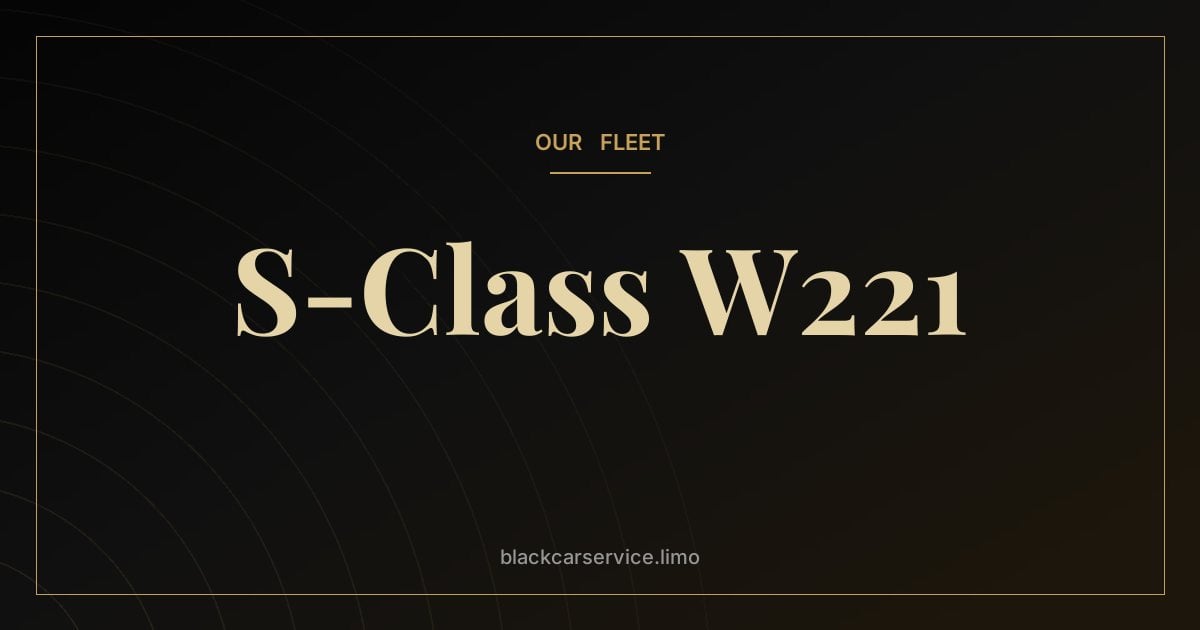 S-Class W221 — Mercedes-Benz W221 S-Class (2005–2013): Night Vision, Hybrids and the Digital Cabin