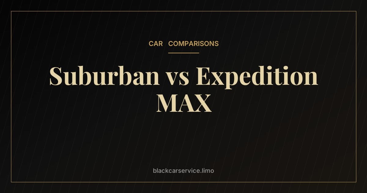 Suburban vs Expedition MAX — Chevrolet Suburban vs Ford Expedition MAX: The Long SUV Showdown