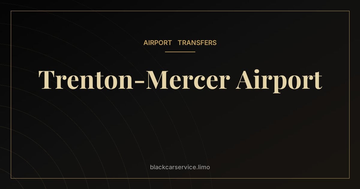 Trenton-Mercer Airport — Trenton-Mercer Airport (TTN): Central New Jersey's Small Airport