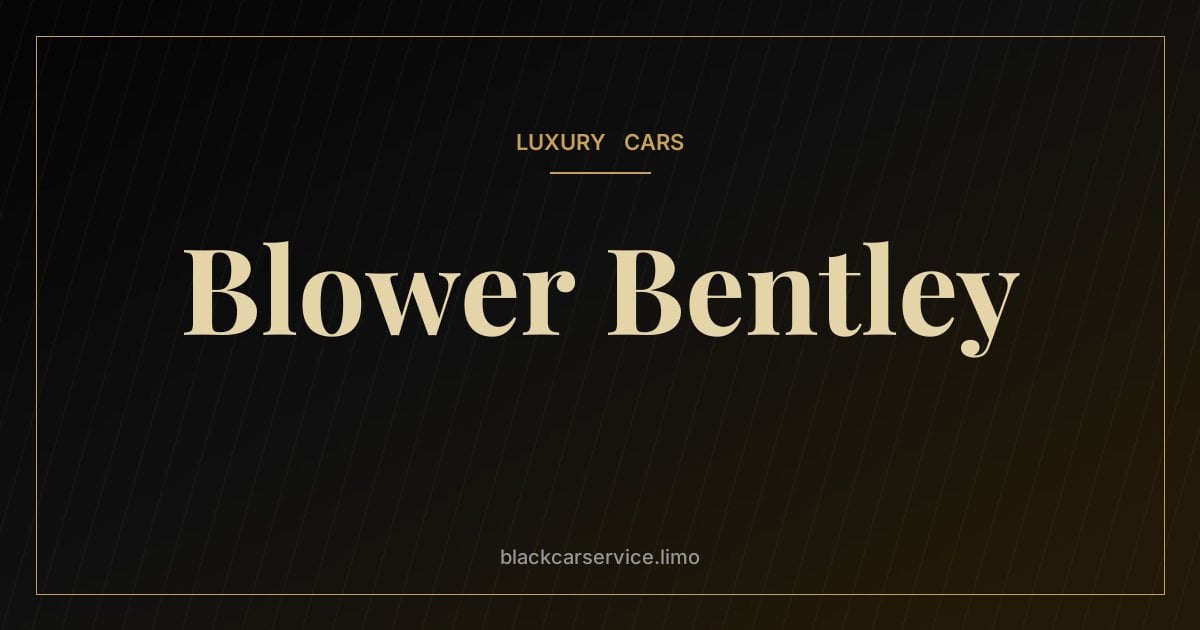 Blower Bentley — The 'Blower' Bentley: Tim Birkin's Supercharged Le Mans Racer