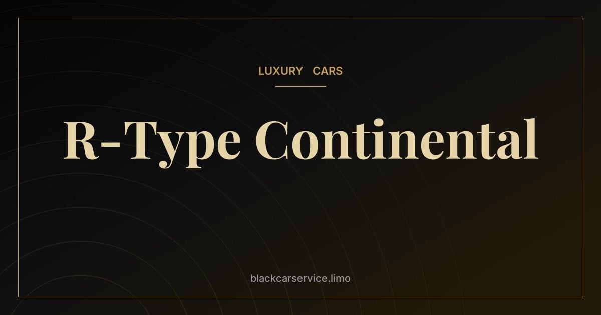 R-Type Continental — Bentley R-Type Continental: The 1952 Grand Tourer That Started It All