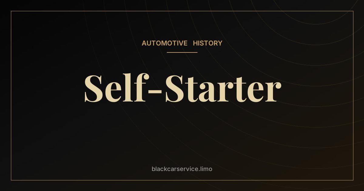 Self-Starter — The Electric Self-Starter: How Cadillac and Charles Kettering Ended the Hand Crank