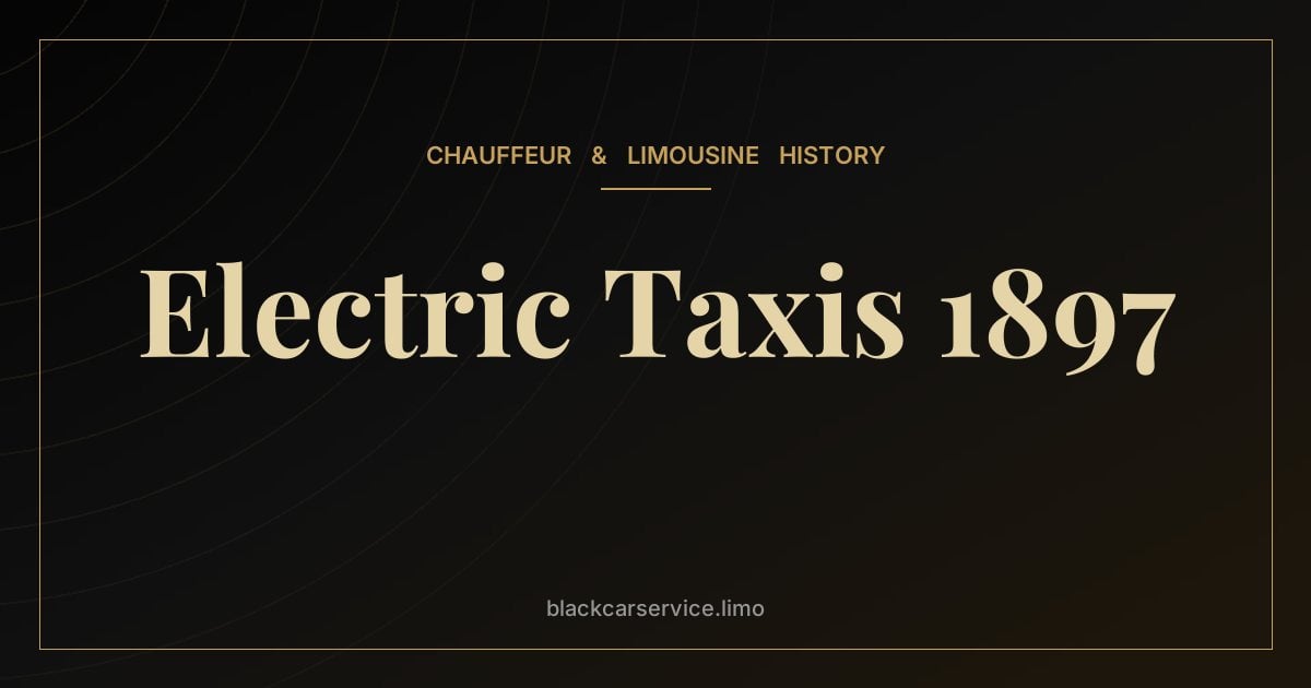 Electric Taxis 1897 — New York's Electric Taxis of 1897: The Forgotten First Fleet