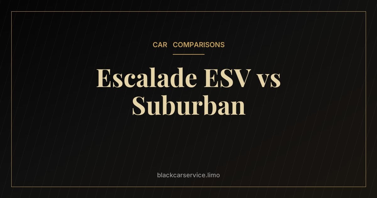 Escalade ESV vs Suburban — Cadillac Escalade ESV vs Chevrolet Suburban: Luxury or Value?