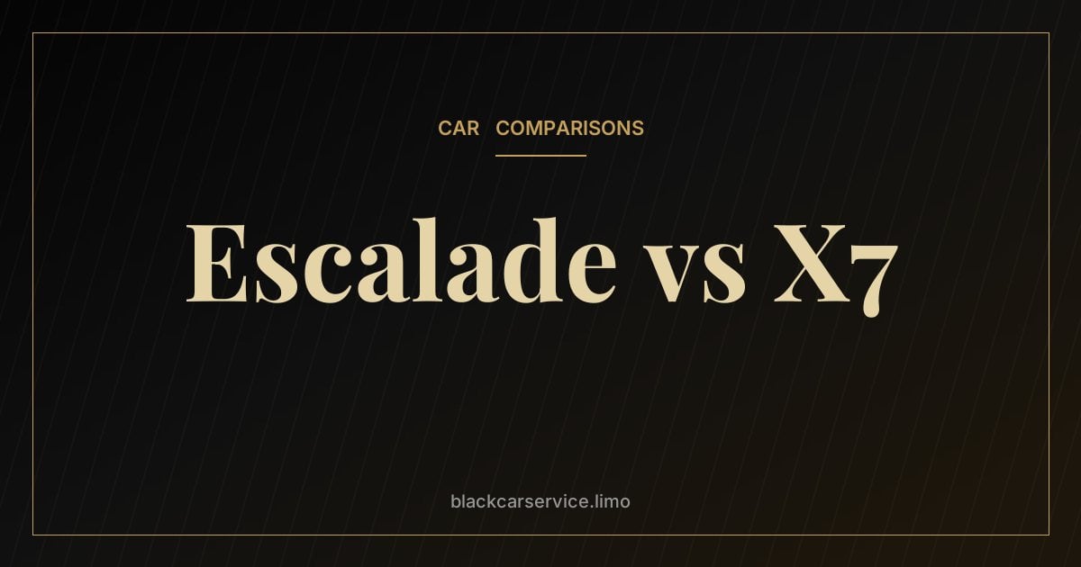 Escalade vs X7 — Cadillac Escalade vs BMW X7: Space and Presence vs Driving Precision