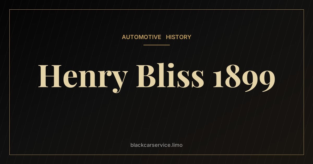 Henry Bliss 1899 — Henry Bliss: America's First Motor Vehicle Pedestrian Fatality (New York, 1899)