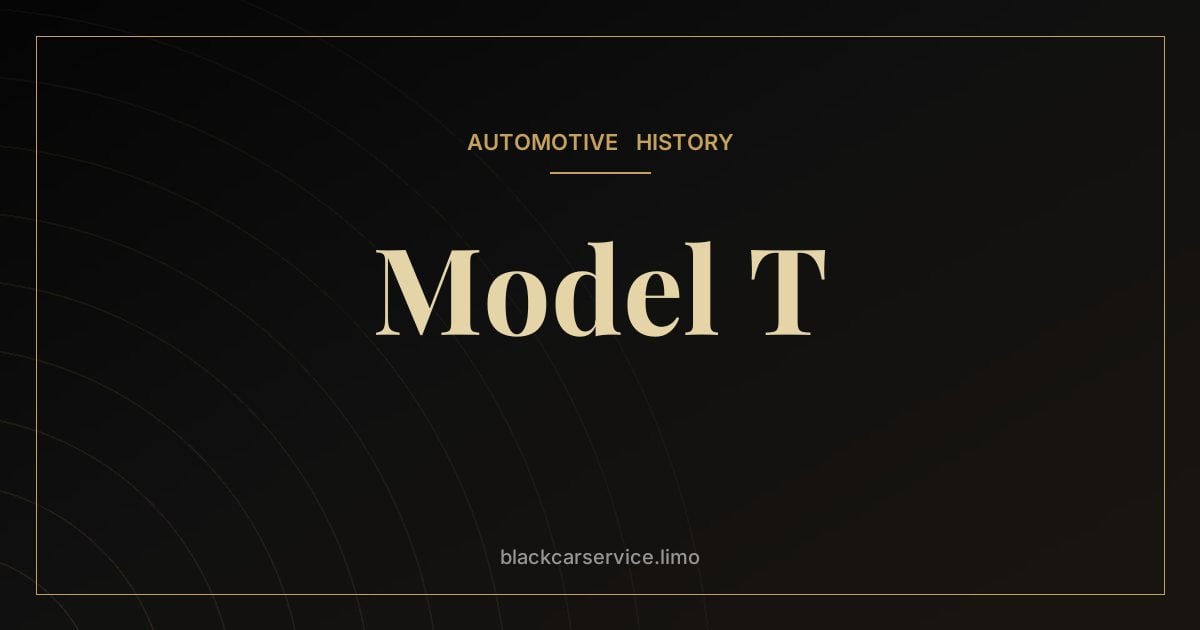Model T — The Ford Model T: The Car That Put the World on Wheels