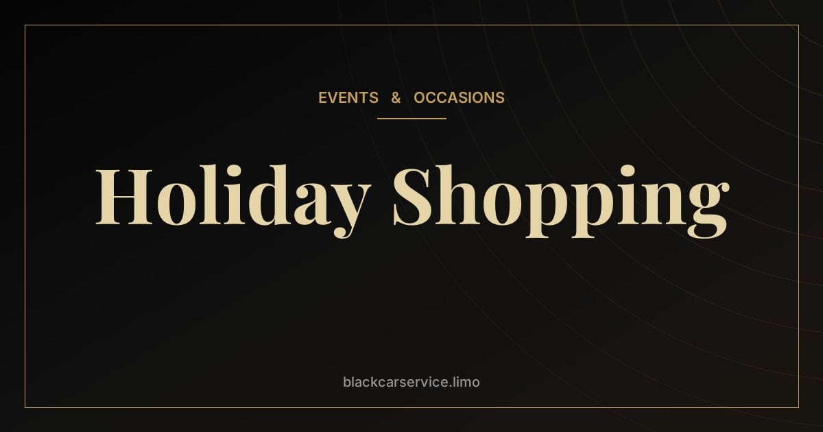 Holiday Shopping — Holiday Shopping Trips by Car Service: Outlets, Fifth Avenue and Malls