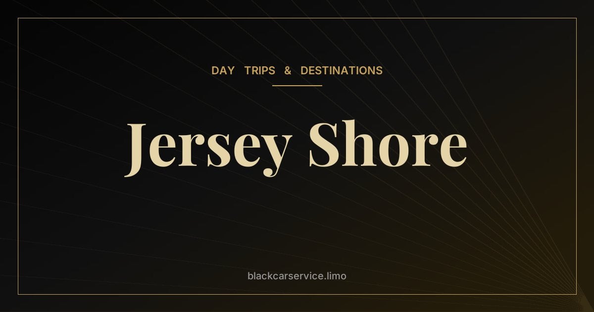 Jersey Shore — A Guide to Jersey Shore Towns: From Sandy Hook to Cape May