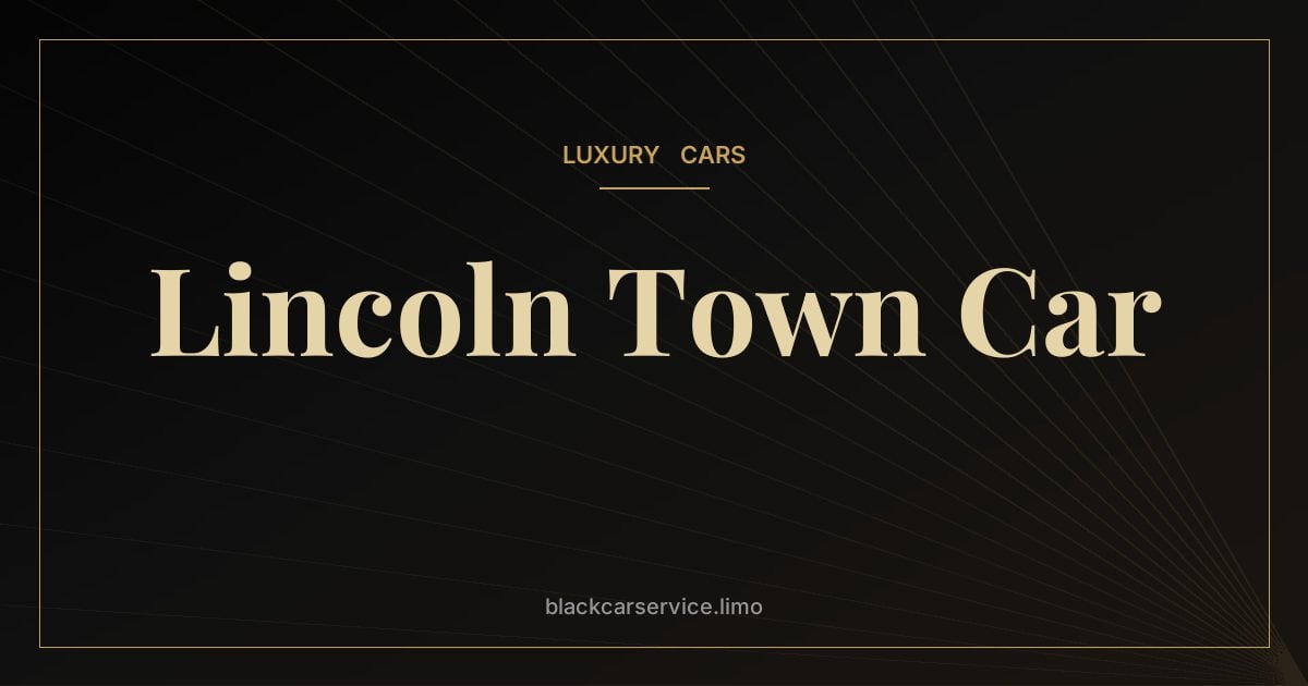Lincoln Town Car — Lincoln Town Car History: America's Black Car (1981–2011)