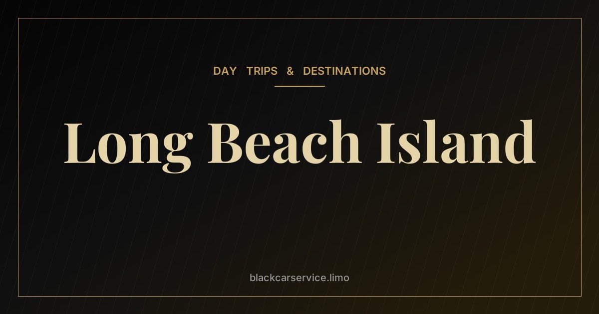 Long Beach Island — Long Beach Island (LBI): A Jersey Shore Getaway Guide