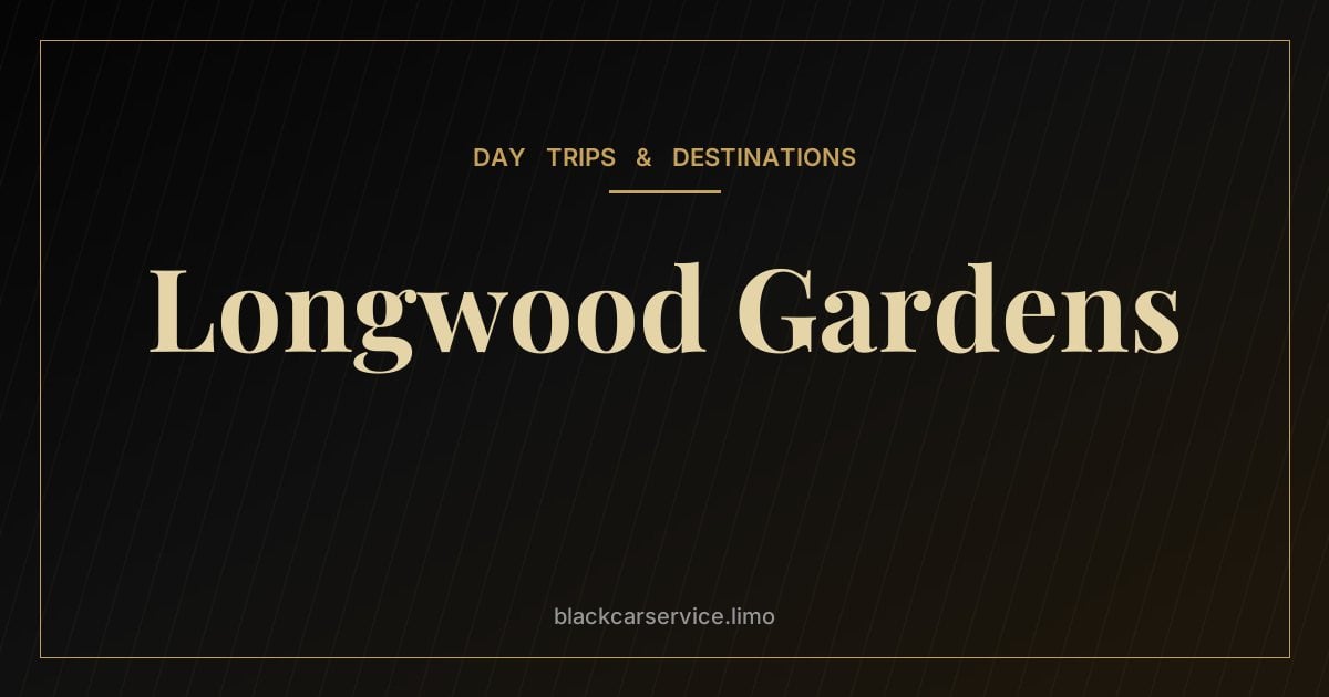 Longwood Gardens — Longwood Gardens: A Day Trip to One of America's Great Gardens