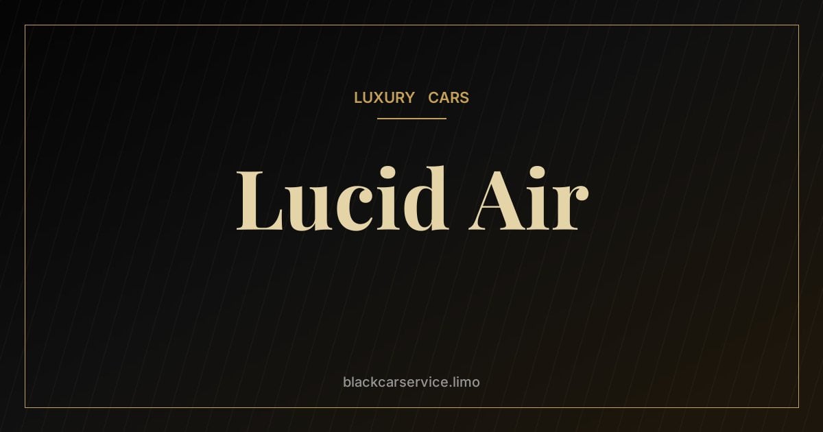 Lucid Air — Lucid Air: The Electric Luxury Sedan With Record-Breaking Range