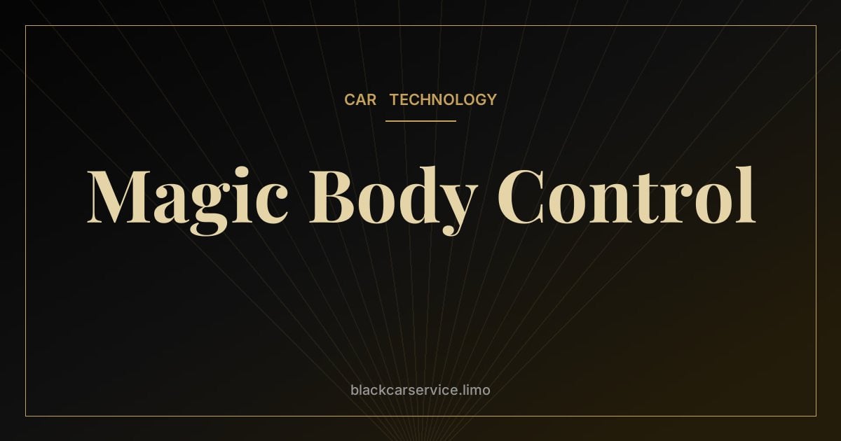 Magic Body Control — Magic Body Control Explained: The Suspension That Reads the Road
