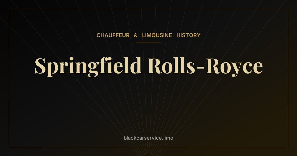 Springfield Rolls-Royce — Rolls-Royce of America: When Rolls-Royces Were Built in Springfield, Massachusetts