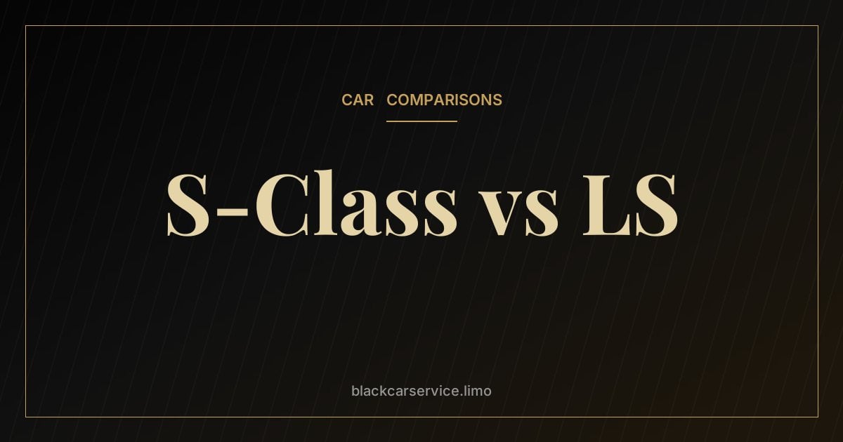 S-Class vs LS — Mercedes S-Class vs Lexus LS: German Flagship vs Japanese Refinement